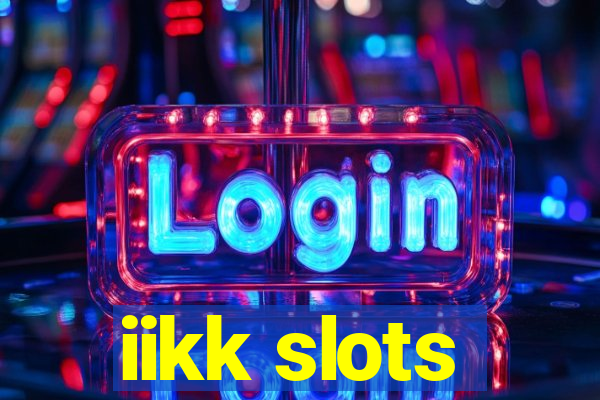 iikk slots